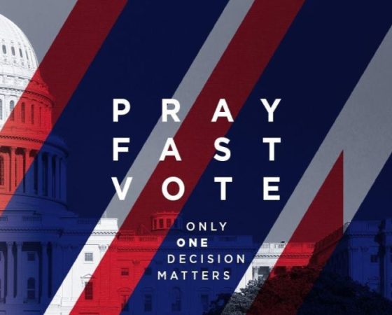 Pray, Fast, Vote