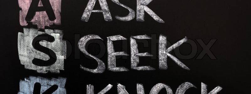 Ask Seek Knock Believe (Week 2)