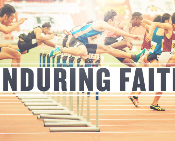 Enduring Faith – 1