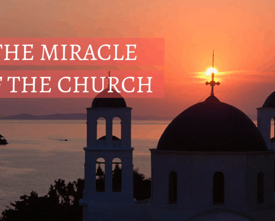 The Miracle of the Church