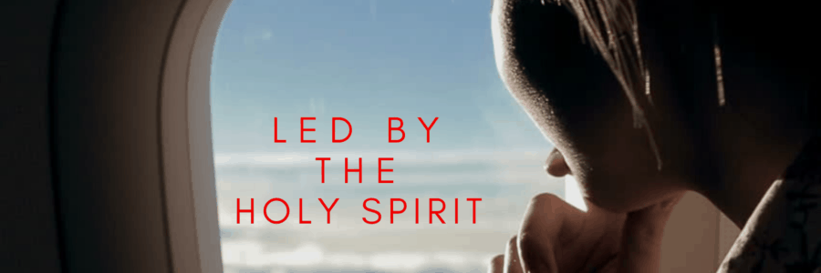 Led by the Holy Spirit 3