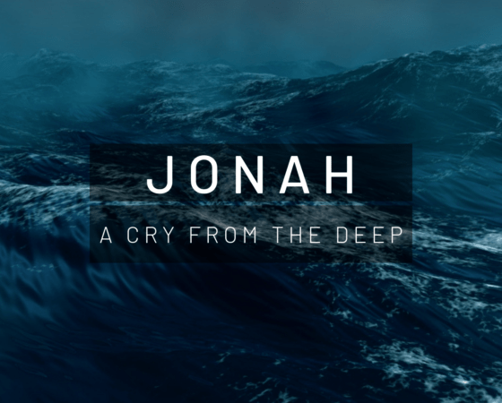 Jonah – A Cry From the Deep – 2