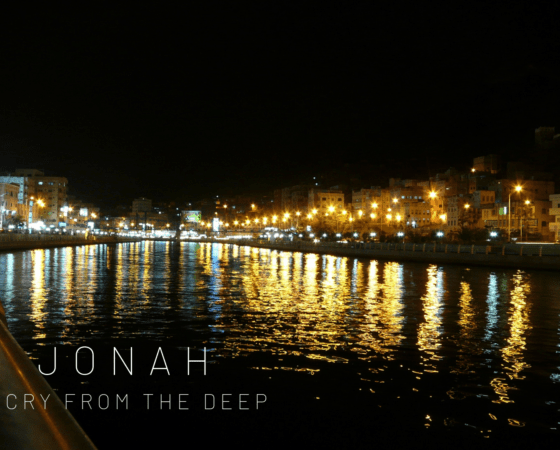 Jonah – A Cry From the Deep – 3