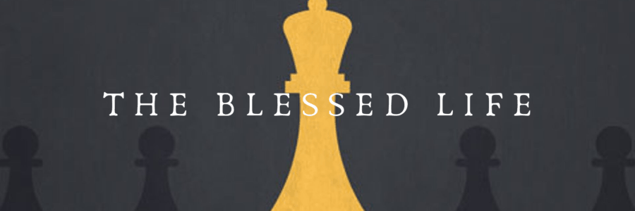 The Blessed Life – 4