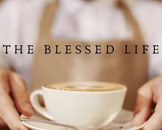 The Blessed Life – 3