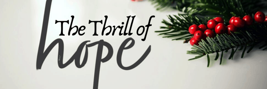 The Thrill of Hope – 2