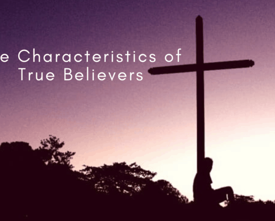 The Characteristics of a True Believer