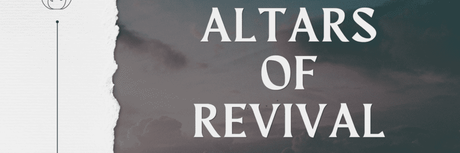 Altars of Revival