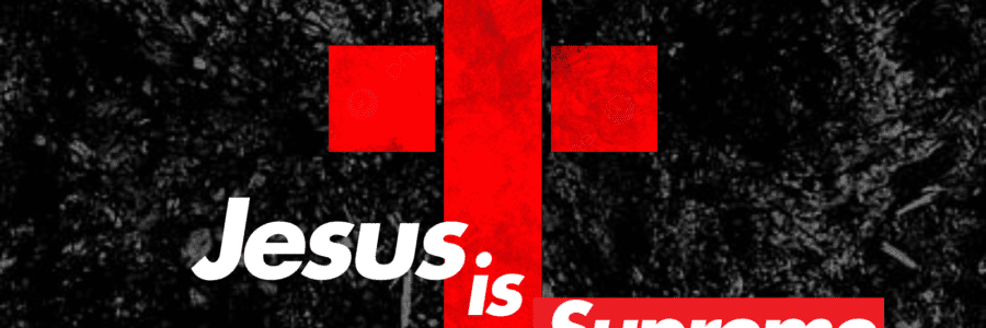 Jesus Is Supreme – 6