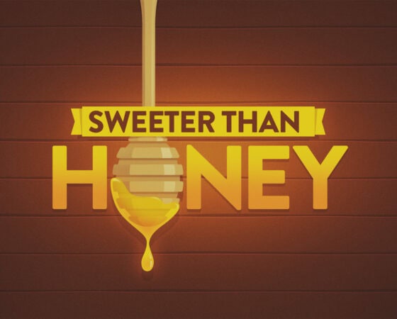 Sweeter than Honey